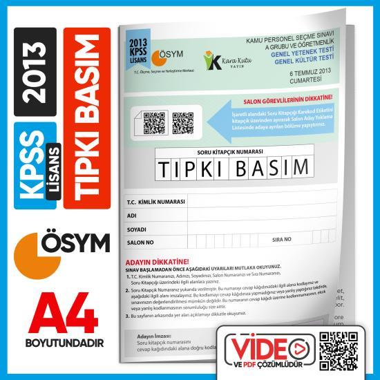 2013 KPSS LİSANS GY-GK ÖSYM Tıpkı Basım Çıkmış Soru Deneme Kitapçığı (Video Çözümlü Türkiye Geneli)